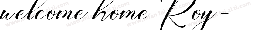 welcome home Roy字体转换